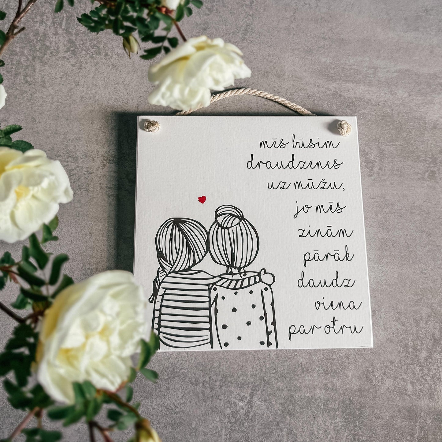 KOKA DEKORS "MĒS BŪSIM DRAUDZENES UZ MŪŽU"