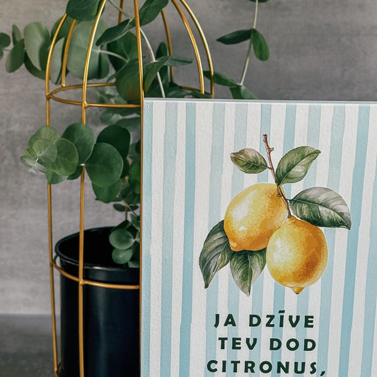"JA DZĪVE TEV DOD CIRONUS" KOKA DEKORS AR CITRONIEM