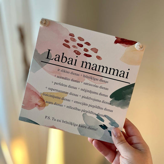 KOKA DEKORS "LABAI MAMMAI IR..."