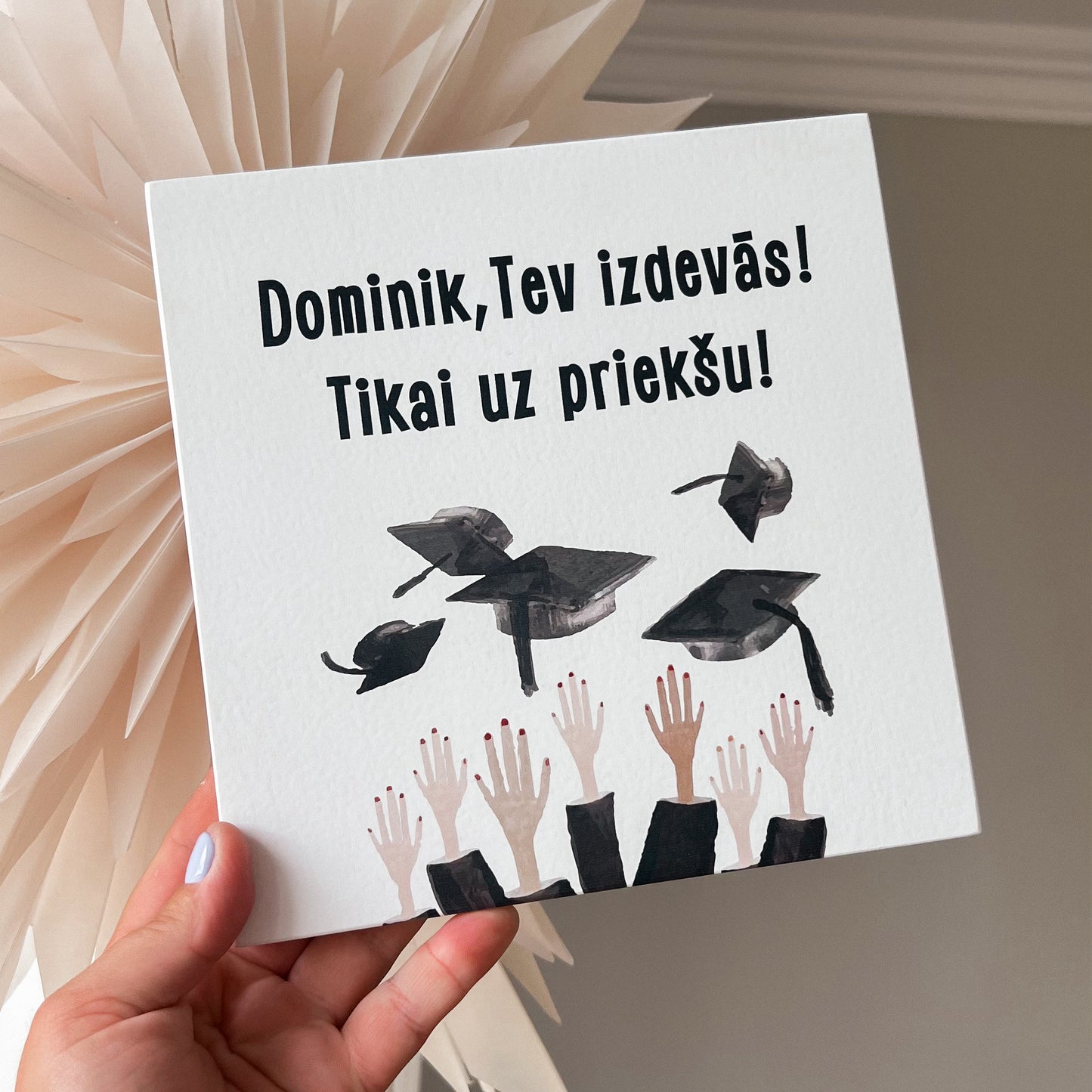 KOKA DEKORS "TEV IZDEVĀS! TIKAI UZ PRIEKŠU!"