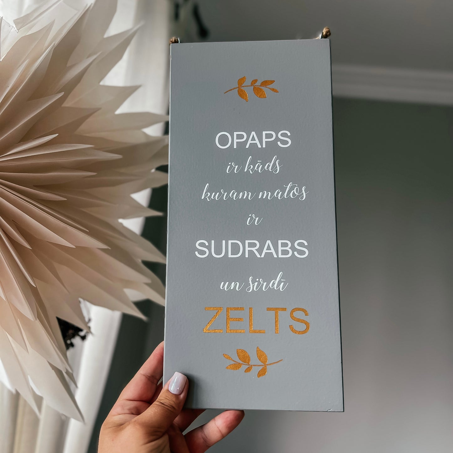 DEKORS "OPAPS IR KĀDS KURAM MATOS IR SUDRABS UN SIRDĪ ZELTS"