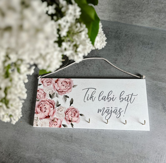"TIK LABI BŪT MĀJĀS!" DEKORS ATSLĒGĀM